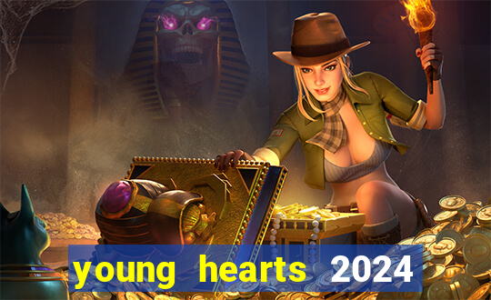 young hearts 2024 assistir online